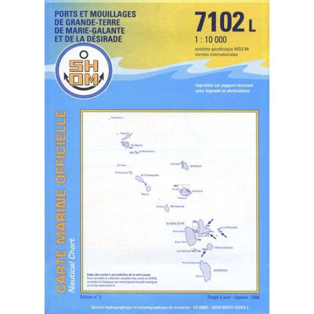 7102L PORTS ET MOUILLAGES DE GRANDE TERRE DE MARIE-GALANTE ET DE LA DES