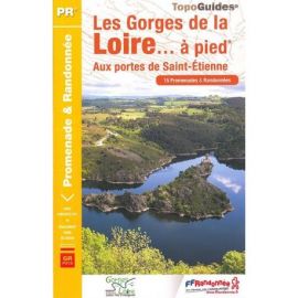 LES GORGES DE LA LOIRE AUX PORTES DE ST-ETIENNE A PIED P425