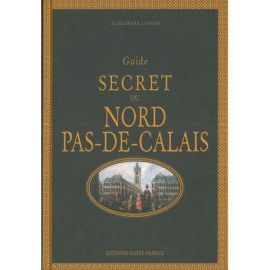 GUIDE SECRET DU NORD PAS-DE-CALAIS