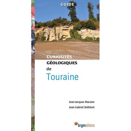 TOURAINE CURIOSITES GEOLOGIQUES