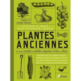 PLANTES ANCIENNES - RECUEIL COMPLET DES VARIETES DE LEGUMES, FRUITS