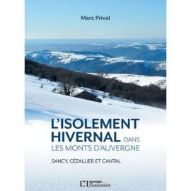 L'ISOLEMENT HIVERNAL MONTS AUVERGNE SANCY/CEZALLIER/CANTAL