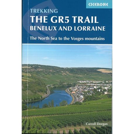 THE GR5 TRAIL BENELUX & LORRAINE THE NORTH SEA OF THE VOSGES MONTAIN