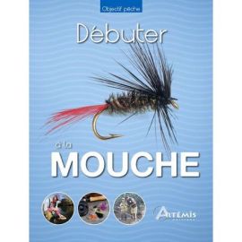 DEBUTER A LA MOUCHE