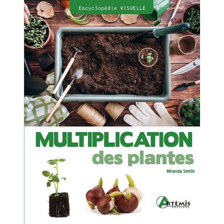 MULTIPLICATION DES PLANTES