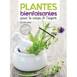 PLANTES BIENFAISANTES POUR LE CORPS & L'ESPRIT