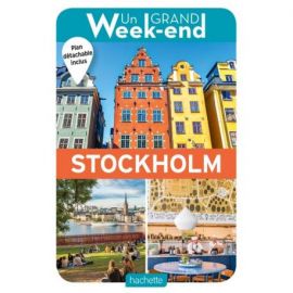 STOCKHOLM  UN GRAND WEEK-END