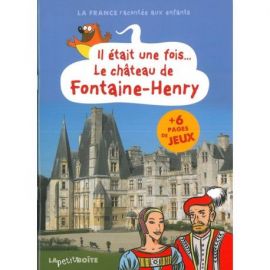 IL ÉTAIT UNE FOIS LE CHÂTEAU DE FONTAINE-HENRY