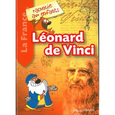 LEONARD DE VINCI LE VAL DE LOIRE