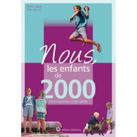 NOUS, LES ENFANTS DE 2000