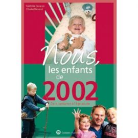 NOUS, LES ENFANTS DE 2002