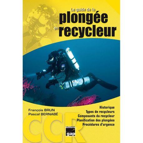 LE GUIDE DE LA PLONGEE EN RECYCLEUR