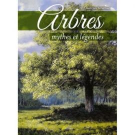 ARBRES, MYTHES ET LEGENDES
