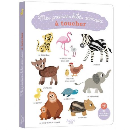 MES BEBES ANIMAUX A TOUCHER