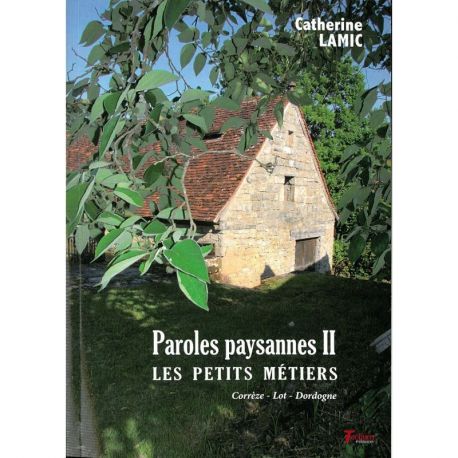 PAROLES PAYSANNES II - LES PETITS METIERS