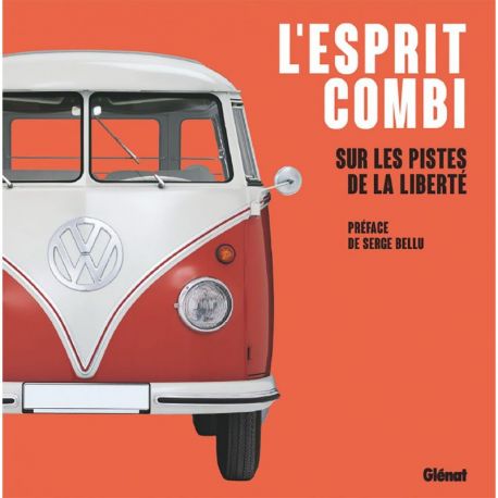 L'ESPRIT COMBI - SUR LES PISTES DE LA LIBERTE