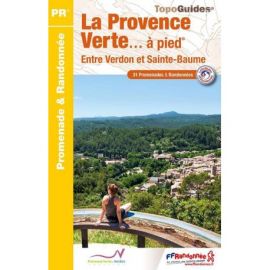 LA PROVENCE VERTE A PIED 31 PROMENADES & RANDONNEES P834