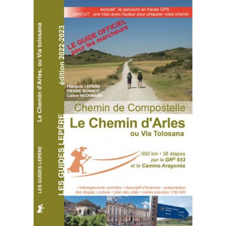 LE CHEMIN D'ARLES OU VIA TOLOSANA 2022-2023