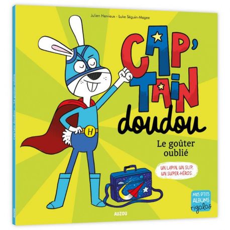 CAP'TAIN DOUDOU : LE GOUTER OUBLIE