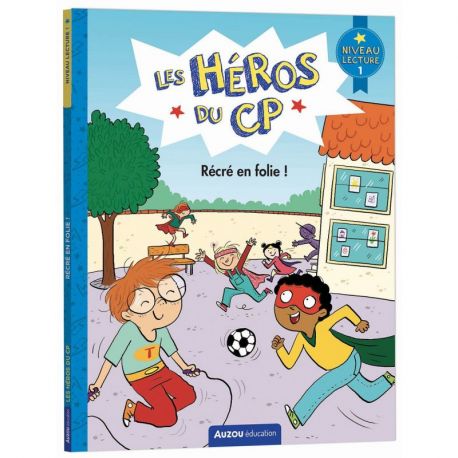 RECRE EN FOLIE ! LES HEROS DU CP NIVEAU 1