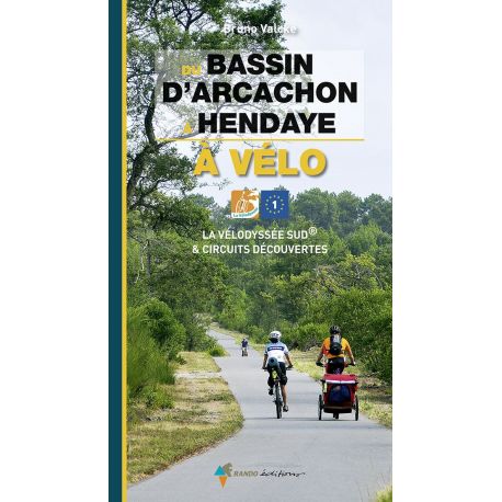 DU BASSIN D'ARCACHON A HENDAYE A VELO