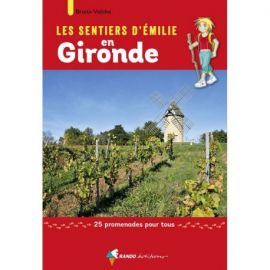 GIRONDE - LES SENTIERS D'EMILIE