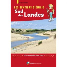 SUD DES LANDES - LES SENTIERS D'EMILIE