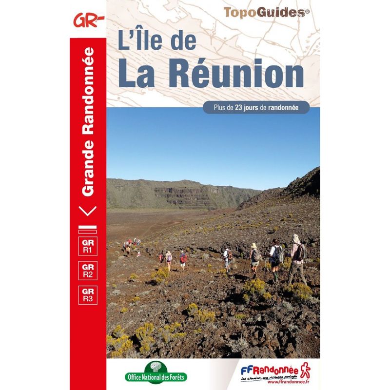 GUIDE GRR1/GRR2/GRR3 TOURS ET TRAVERSEE DE L'ILE DE LA RÉUNION