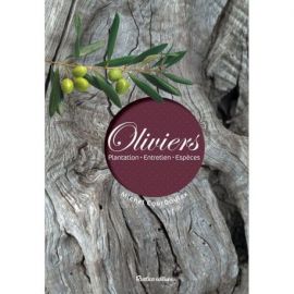 OLIVIERS - PLANTATION - ENTRETIEN ESPECES