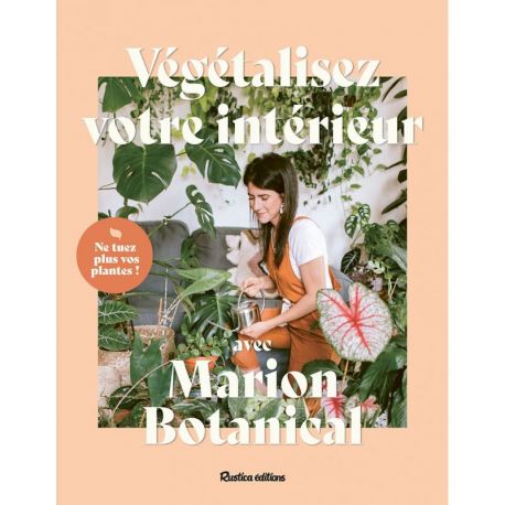 VEGETALISEZ VOTRE INTERIEUR AVEC MARION BOTANICAL