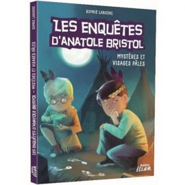 LES ENQUETES D'ANATOLE BRISTOL T2 - MYSTERES ET VISAGES PALES