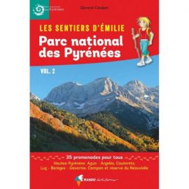 PARC NATIONAL DES PYRENEES - VOL. 2 LES SENTIERS D'EMILIE