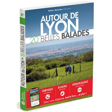 20 BELLES BALADES AUTOUR DE LYON