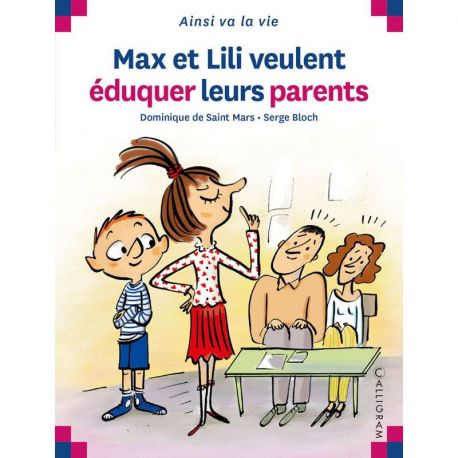 N°93 MAX ET LILI VEULENT EDUQUER LEURS PARENTS