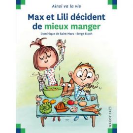 N°114 MAX ET LILI DECIDENT DE MIEUX MANGER