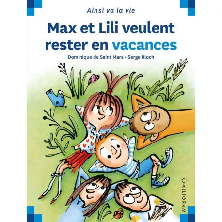 N°118 MAX ET LILI VEULENT RESTER EN VACANCES