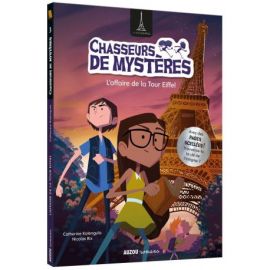 CHASSEURS DE MYSTERES - TOME 3 L'AFFAIRE DE LA TOUR EIFFEL