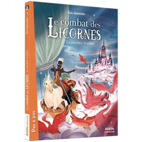 LE COMBAT DES LICORNES - TOME 2 LA SORCIERE ECARLATE