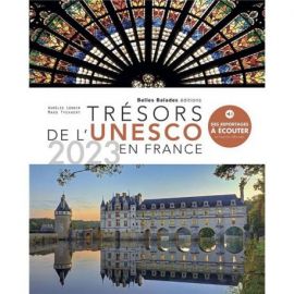 TRÉSORS DE L'UNESCO EN FRANCE 2023