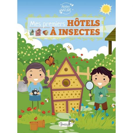 MES PREMIERS HOTELS A INSECTES