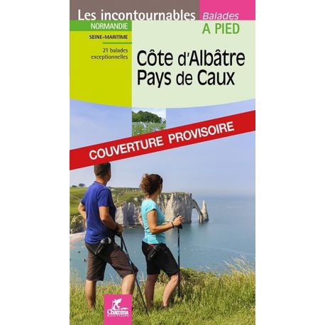 CÔTE D'ALBÂTRE PAYS DE CAUX & PAYS DE BRAY
