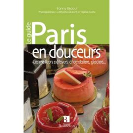 PARIS EN DOUCEURS MEILLEURS PATISSIERS CHOCOLAT
