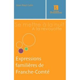 EXPRESSIONS FAMILIERES DE FRANCHE COMTE
