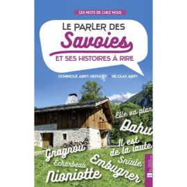 LE PARLER DES SAVOIES ET SES HISTOIRES A RIRE