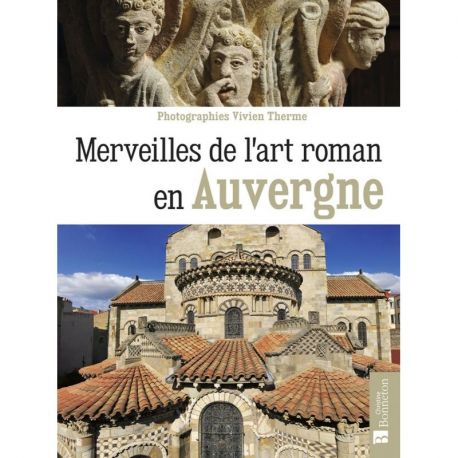MERVEILLES DE L'ART ROMAN EN AUVERGNE