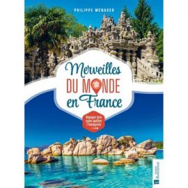 MERVEILLES DU MONDE EN FRANCE