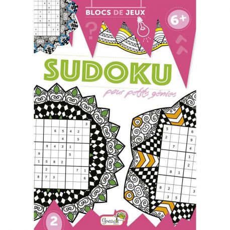 SUDOKU POUR PETITS GENIES - 6ANS ET +