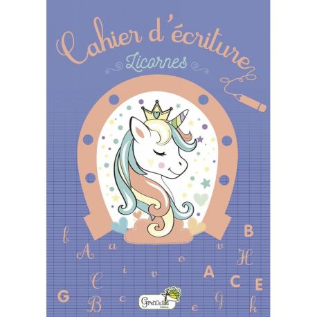 CAHIER D'ÉCRITURE - LICORNES