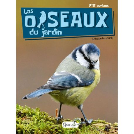 LES OISEAUX DU JARDIN