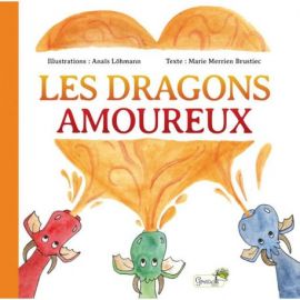 LES DRAGONS AMOUREUX